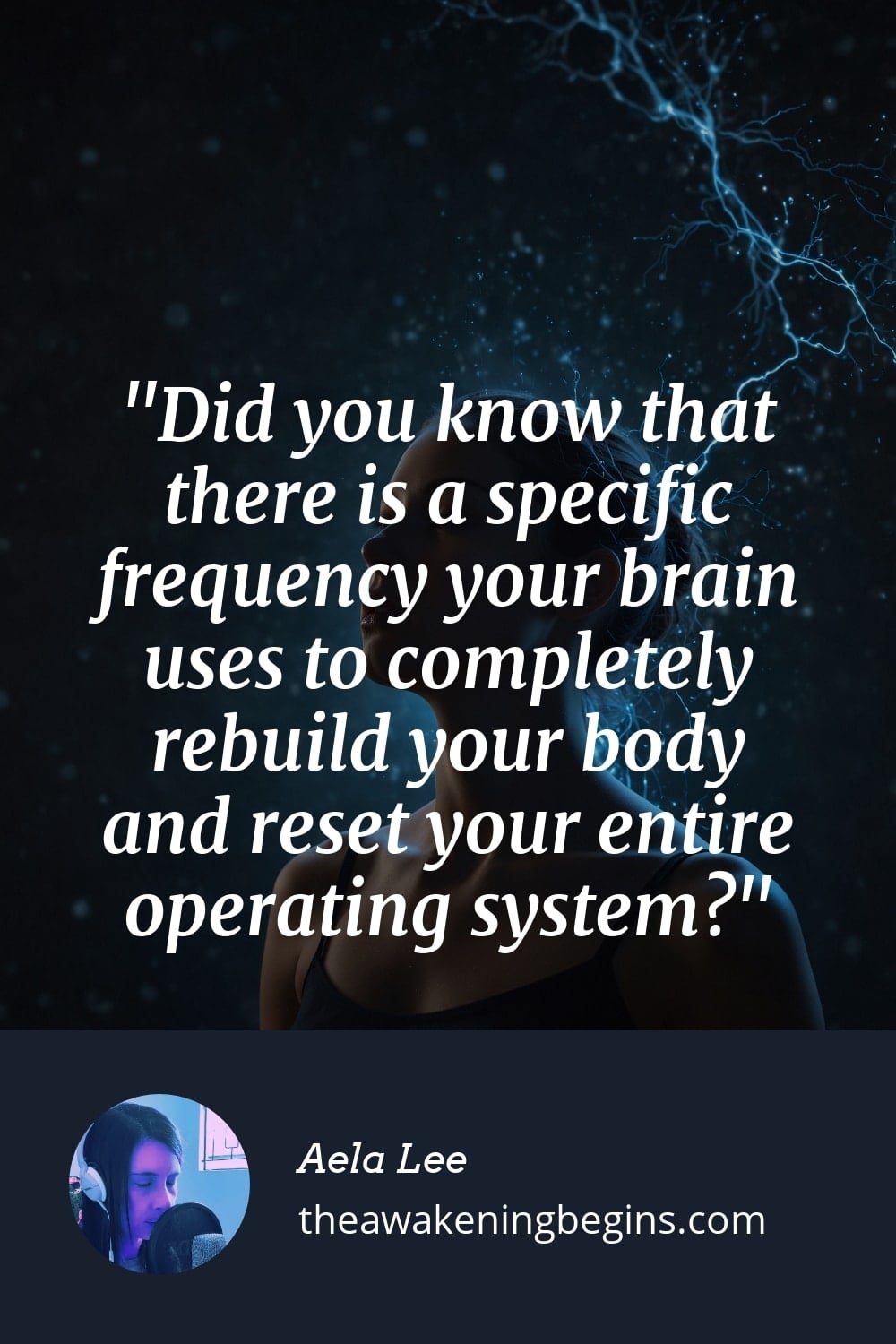 Pinterst Image Did you know that there is a specific frequency your brain uses to completely rebuild your body and reset your entire operating system?