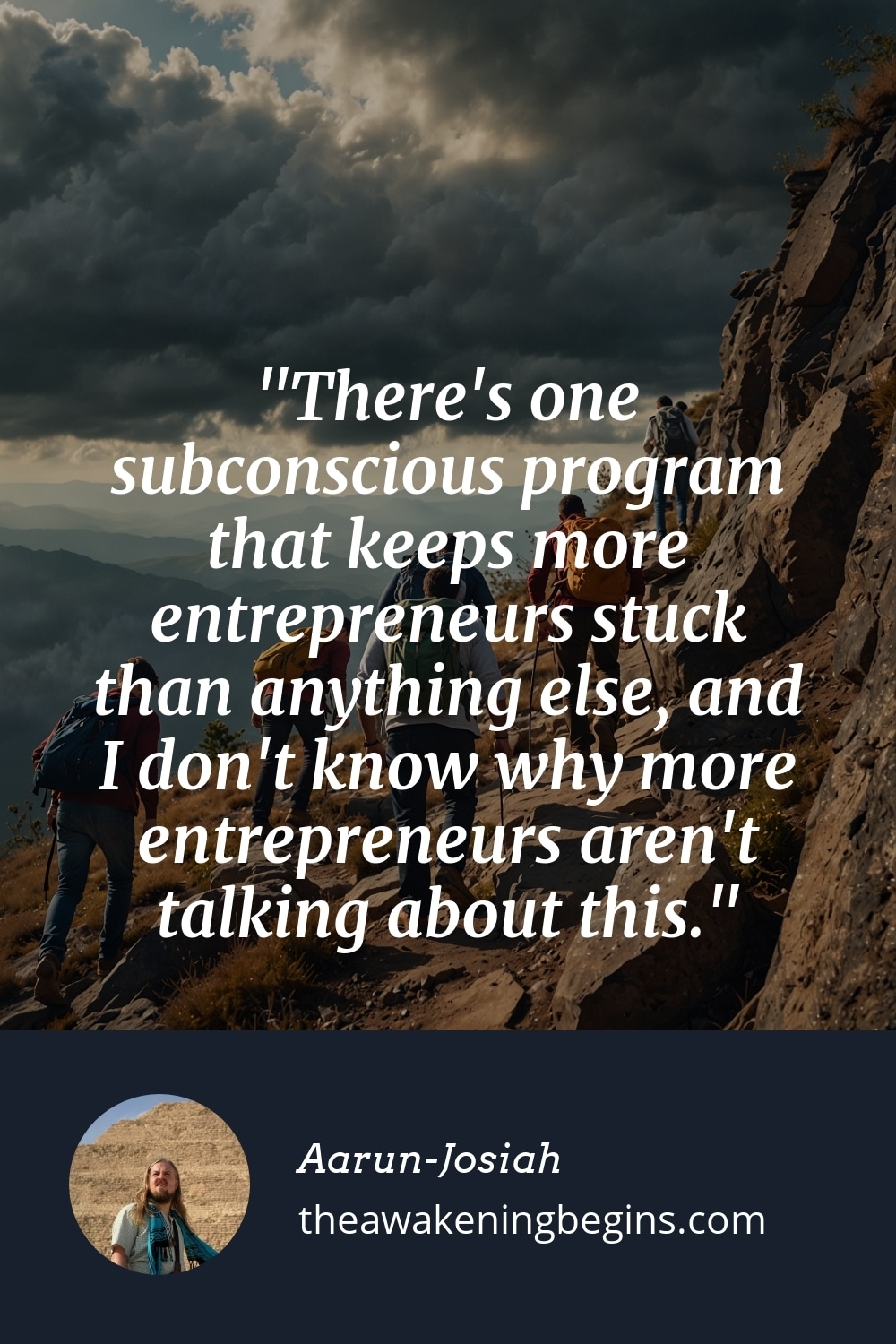 Pinterst Image There's one subconscious program that keeps more entrepreneurs stuck than anything else, and I don't know why more entrepreneurs aren't talking about this.