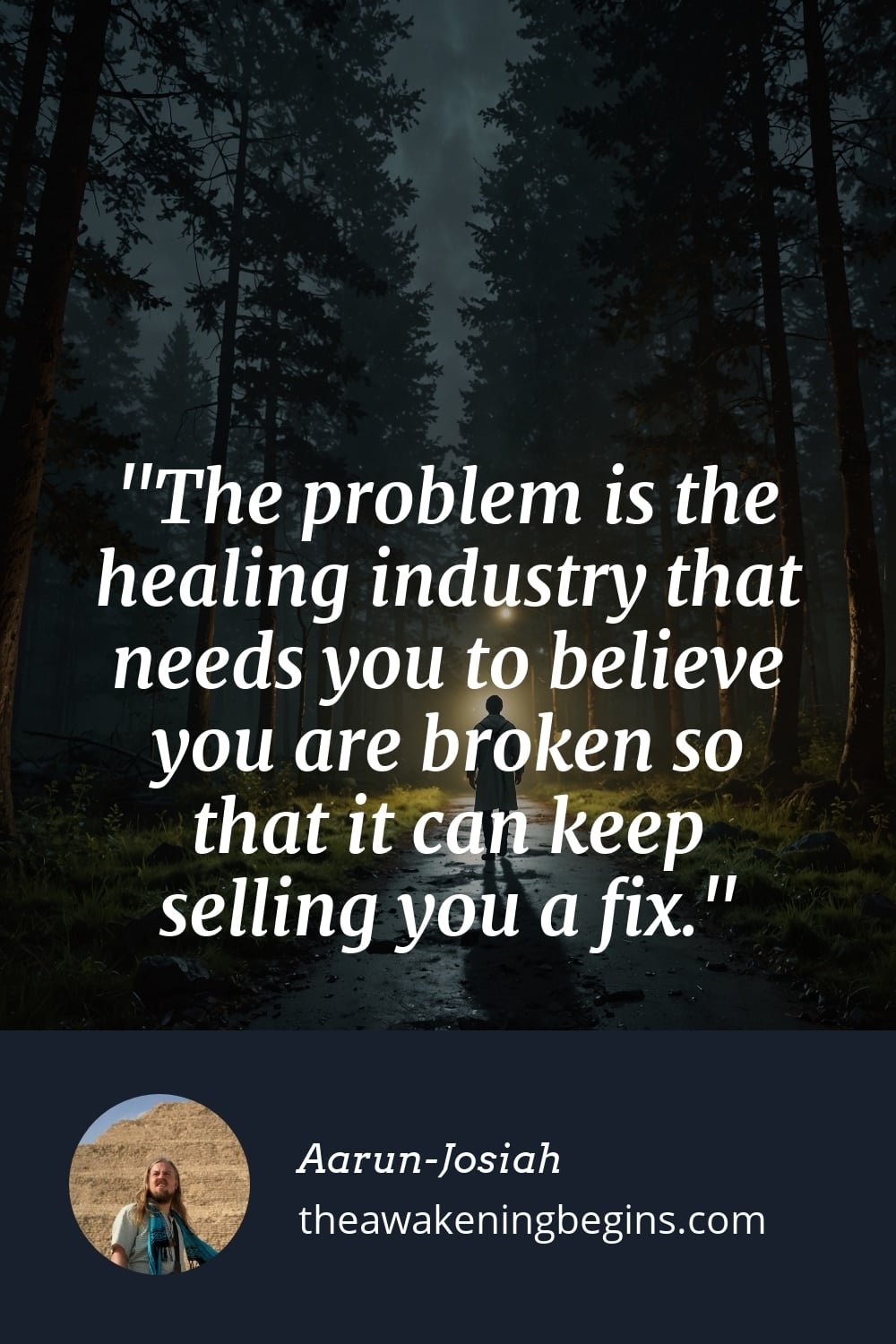 Pinterst Image The problem is the healing industry that needs you to believe you are broken so that it can keep selling you a fix.