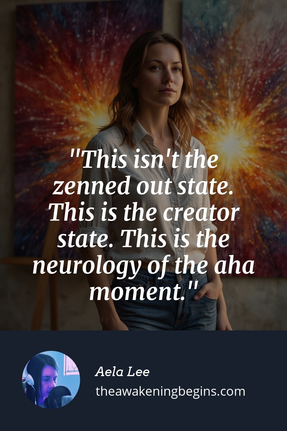 Pinterst Image This isn't the zenned out state. This is the creator state. This is the neurology of the aha moment.