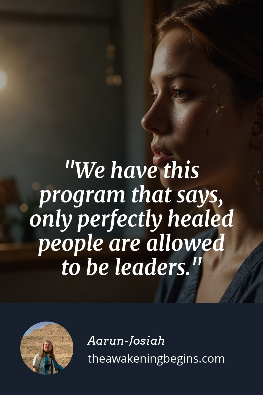 Pinterst Image We have this program that says, only perfectly healed people are allowed to be leaders.