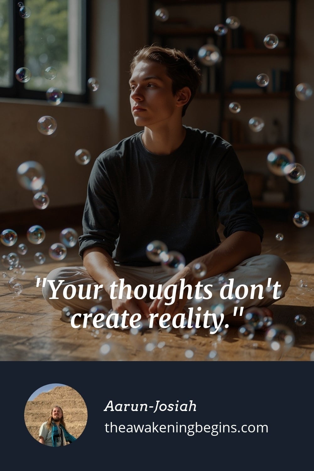 Pinterst Image Your thoughts don't create reality.