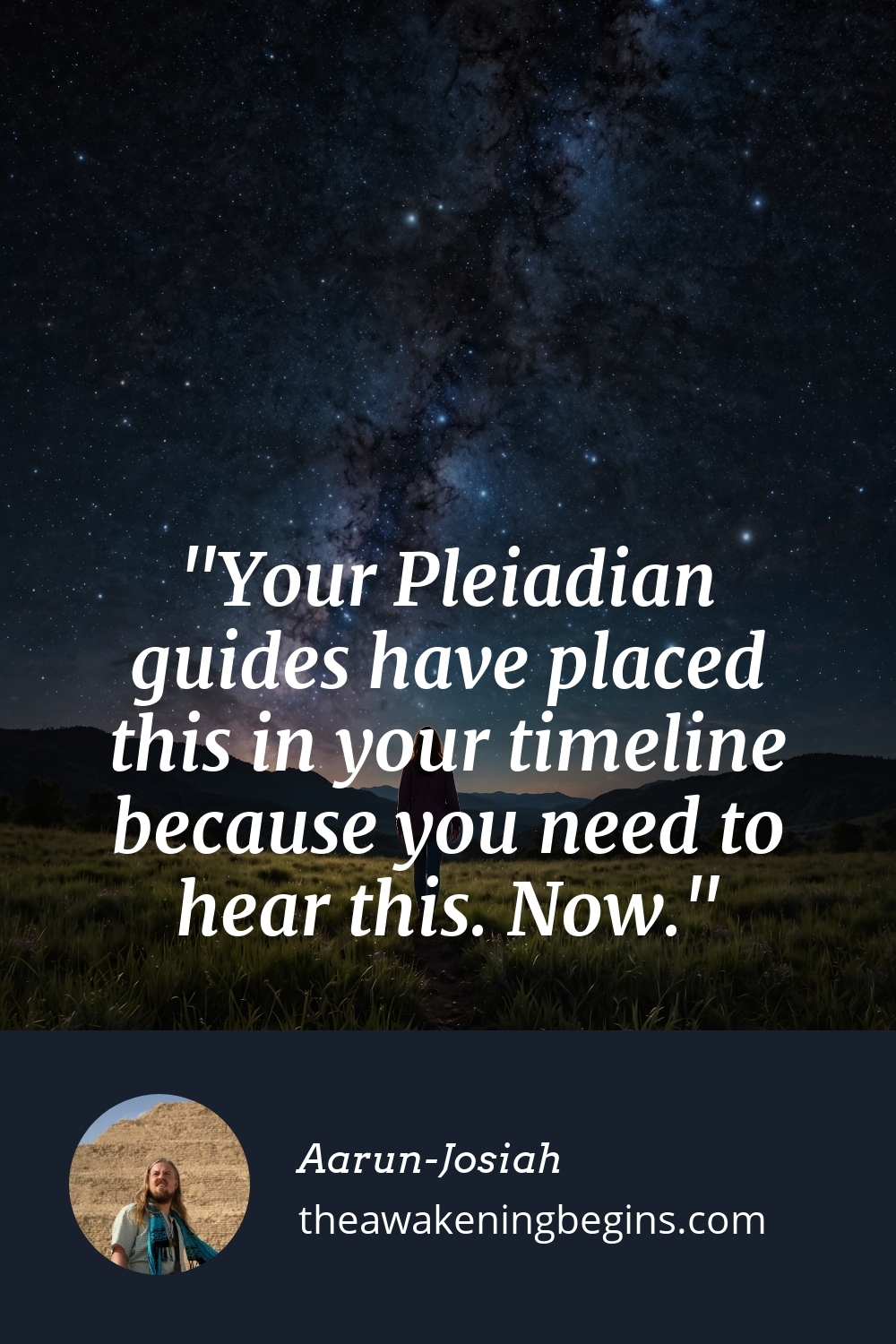 Pinterst Image Your Pleiadian guides have placed this in your timeline because you need to hear this. Now.