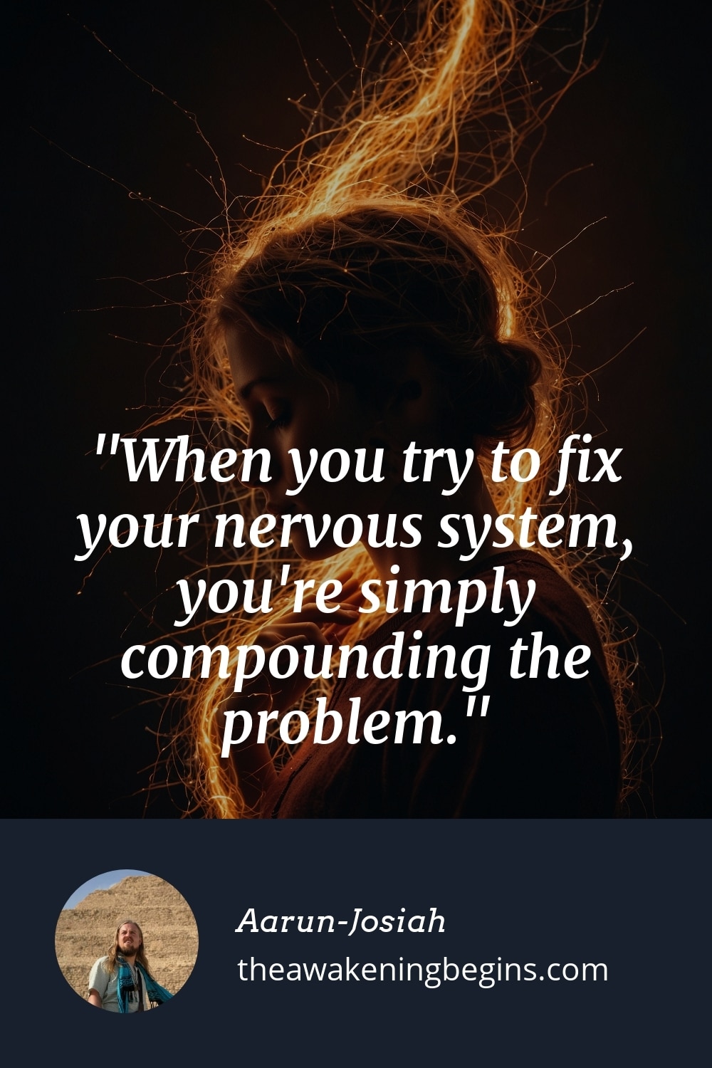 Pinterest Image When you try to fix your nervous system, you're simply compounding the problem.