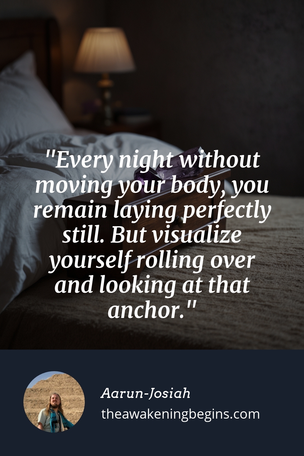 Pinterest Image Every night without moving your body, you remain laying perfectly still. But visualize yourself rolling over and looking at that anchor.