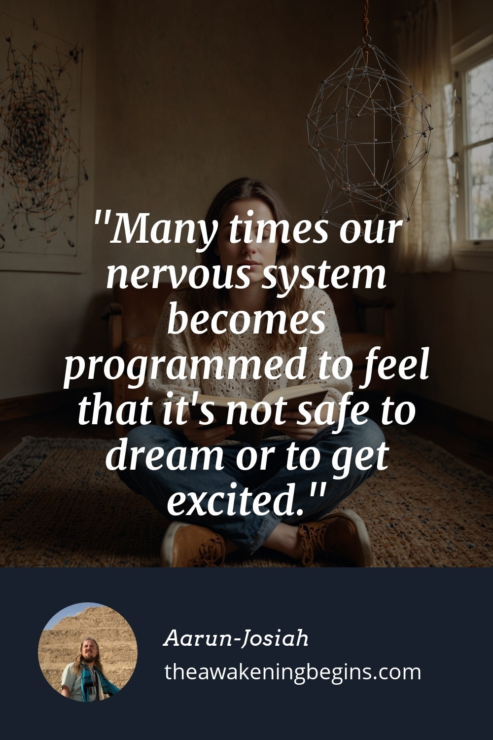 Pinterest Image Many times our nervous system becomes programmed to feel that it's not safe to dream or to get excited.