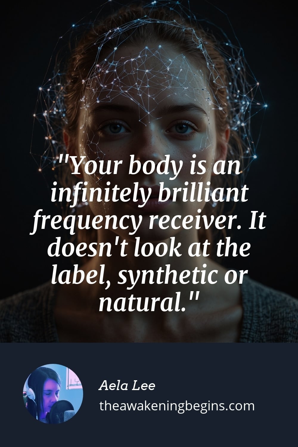Pinterest Image Your body is an infinitely brilliant frequency receiver. It doesn't look at the label, synthetic or natural.