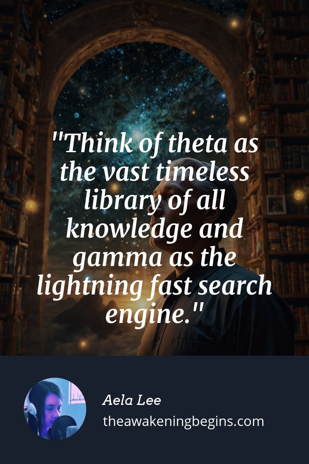Think of theta as the vast timeless library of all knowledge and gamma as the lightning fast search engine.