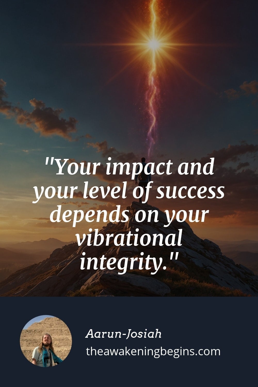 Pinterest Image Your impact and your level of success depends on your vibrational integrity.