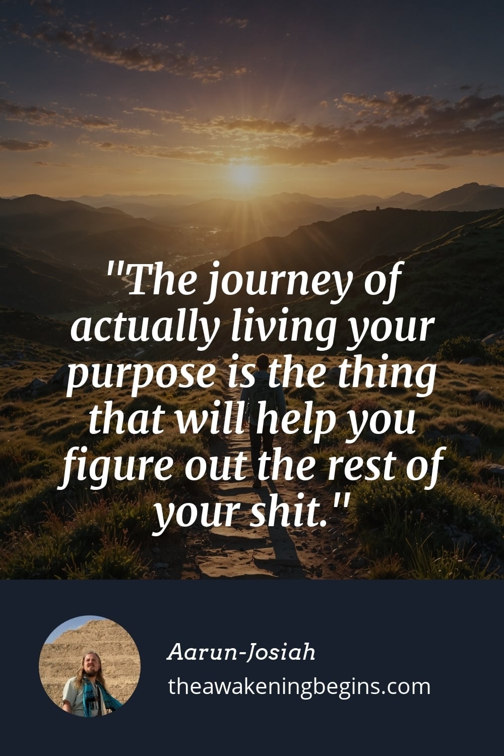 Pinterest Image The journey of actually living your purpose is the thing that will help you figure out the rest of your shit.