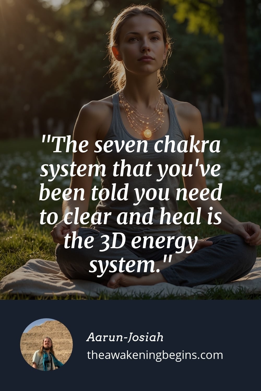 Pinterest Image The seven chakra system that you've been told you need to clear and heal is the 3D energy system.