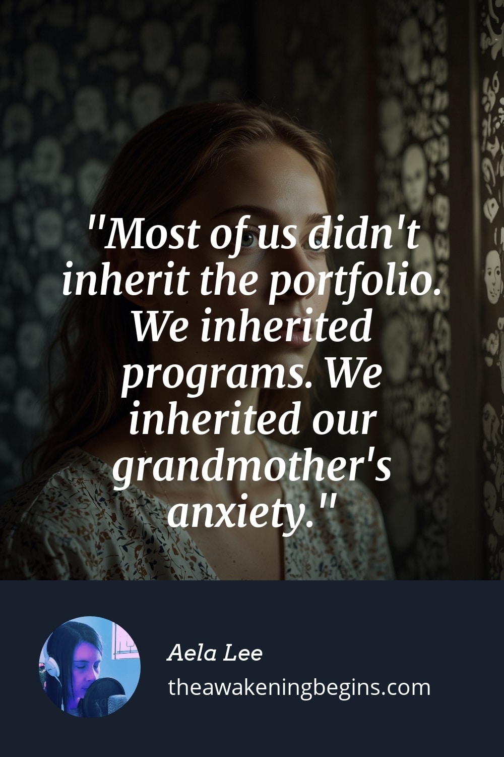Pinterest Image Most of us didn't inherit the portfolio. We inherited programs. We inherited our grandmother's anxiety.