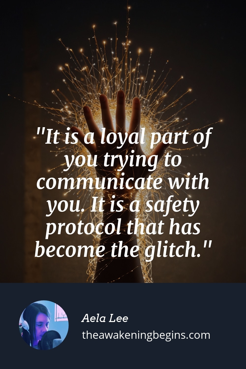 Pinterest Image It is a loyal part of you trying to communicate with you. It is a safety protocol that has become the glitch.