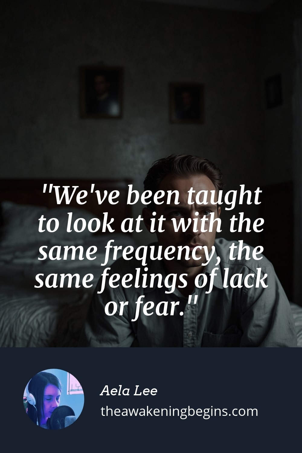 Pinterest Image We've been taught to look at it with the same frequency, the same feelings of lack or fear.
