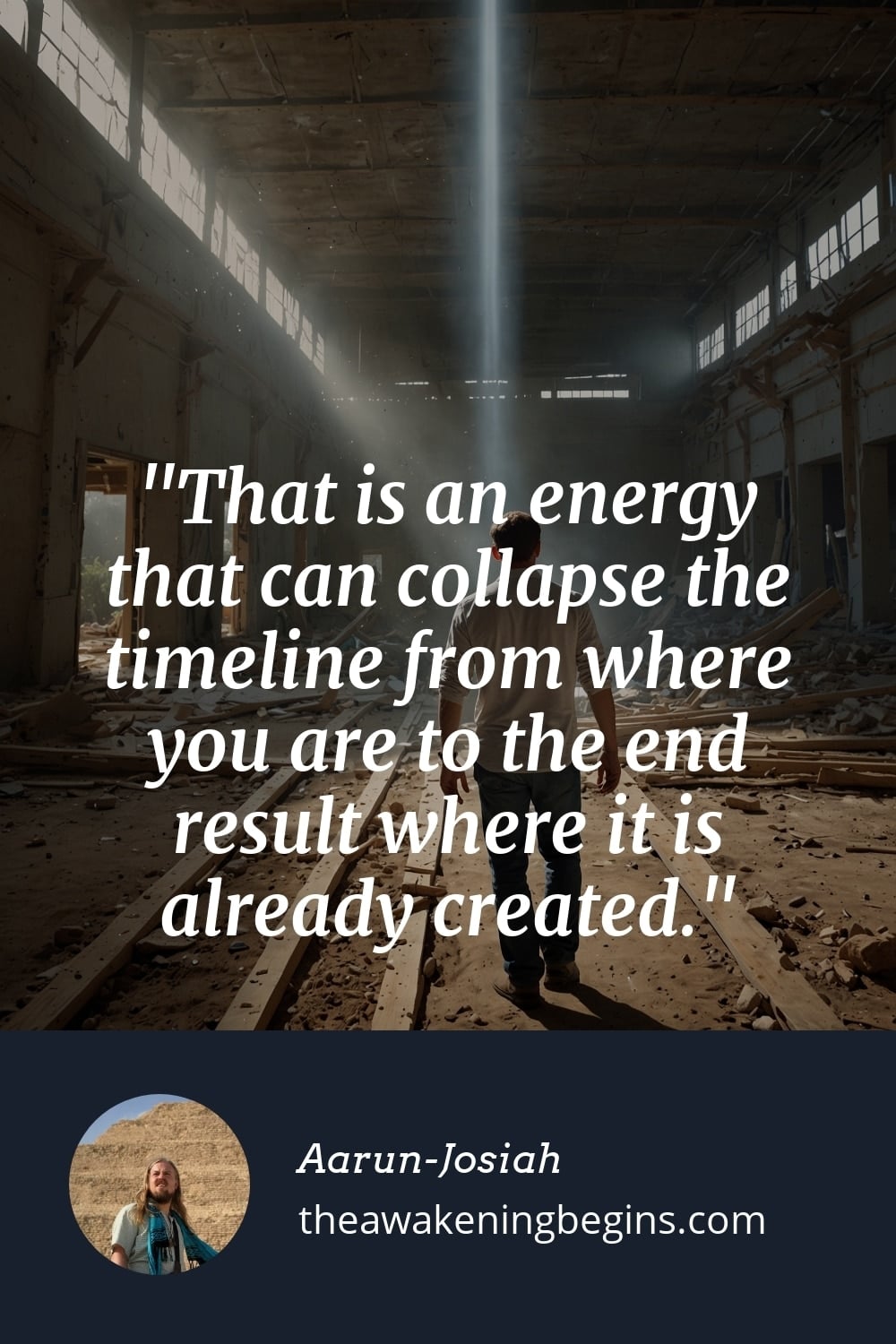 Pinterest Image That is an energy that can collapse the timeline from where you are to the end result where it is already created.