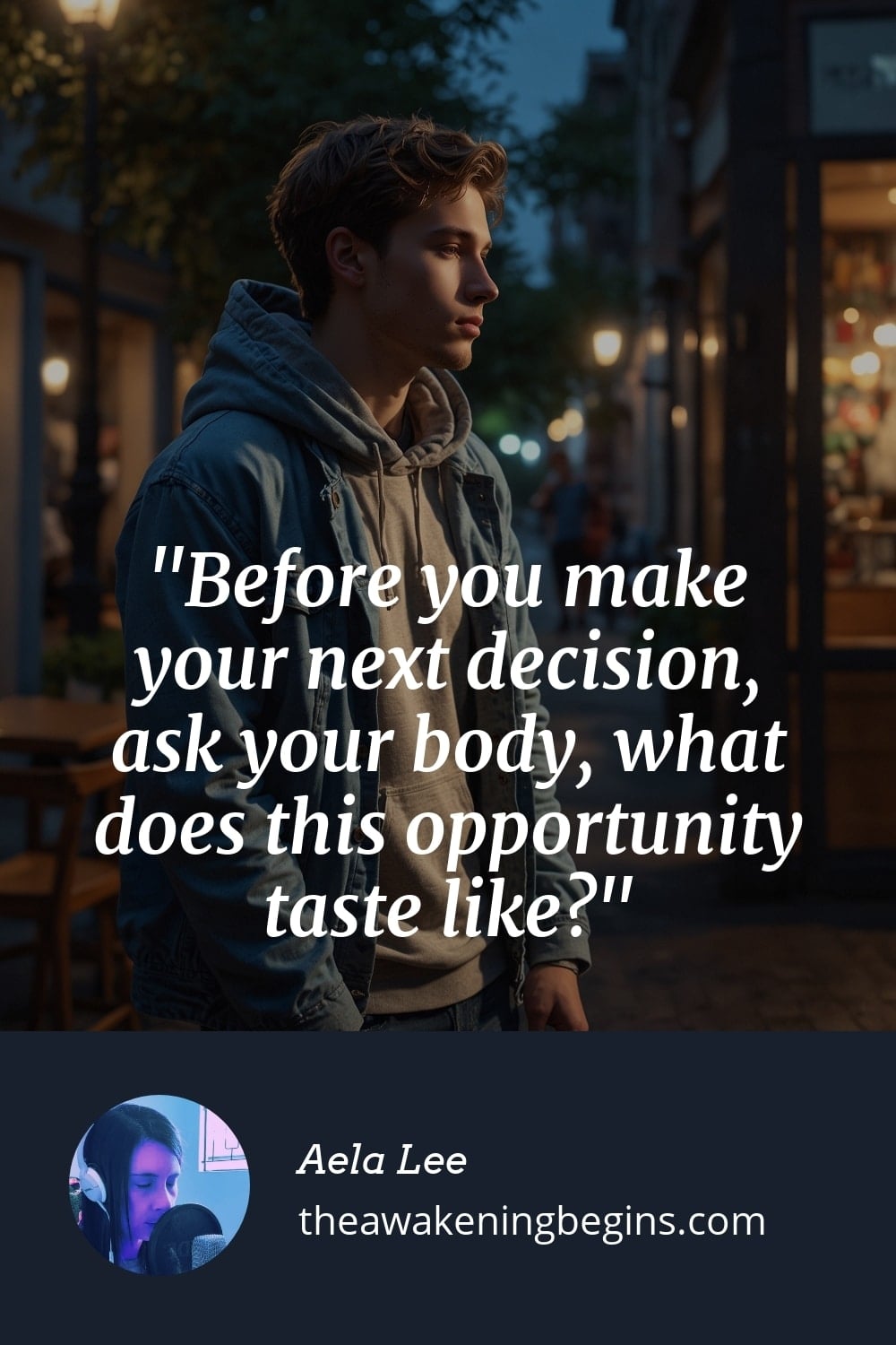Pinterest Image Before you make your next decision, ask your body, what does this opportunity taste like?