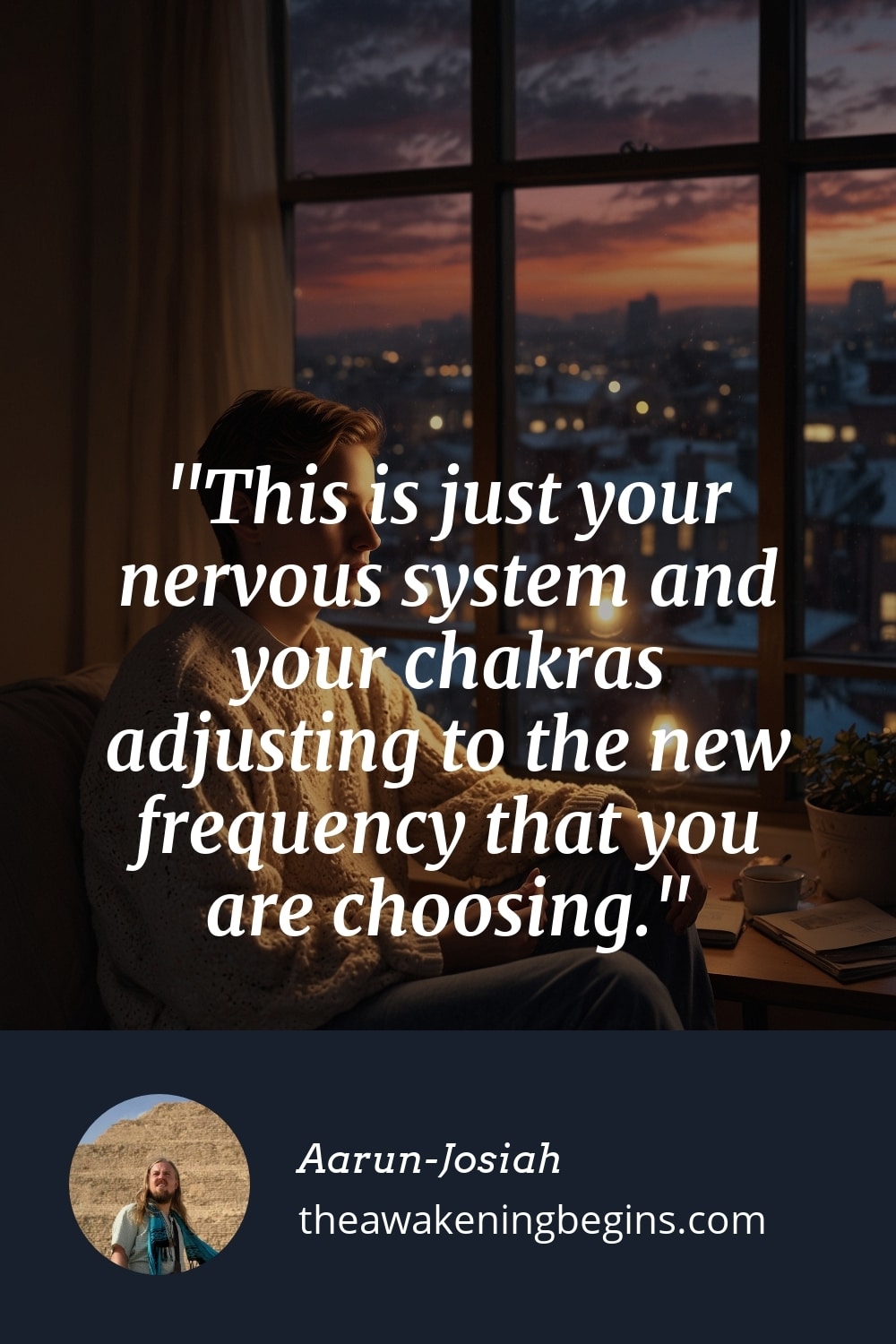 Pinterest Image This is just your nervous system and your chakras adjusting to the new frequency that you are choosing.