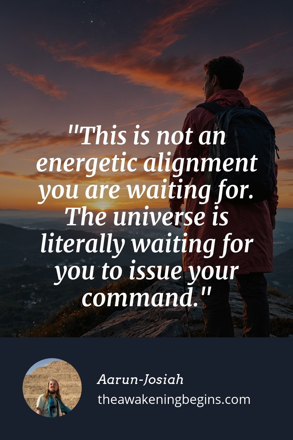 Pinterest Image This is not an energetic alignment you are waiting for. The universe is literally waiting for you to issue your command.