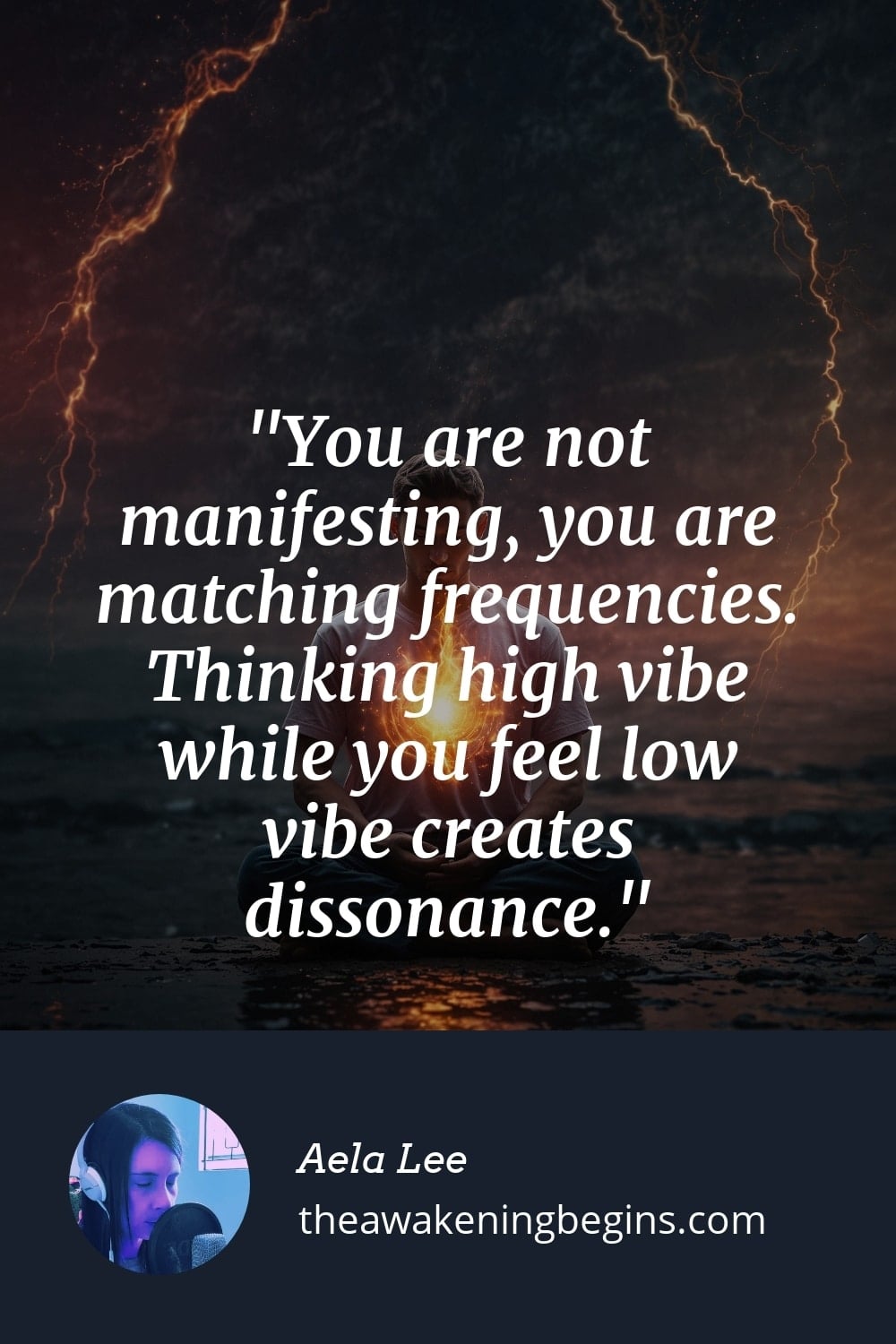 Pinterest Image You are not manifesting, you are matching frequencies. Thinking high vibe while you feel low vibe creates dissonance.