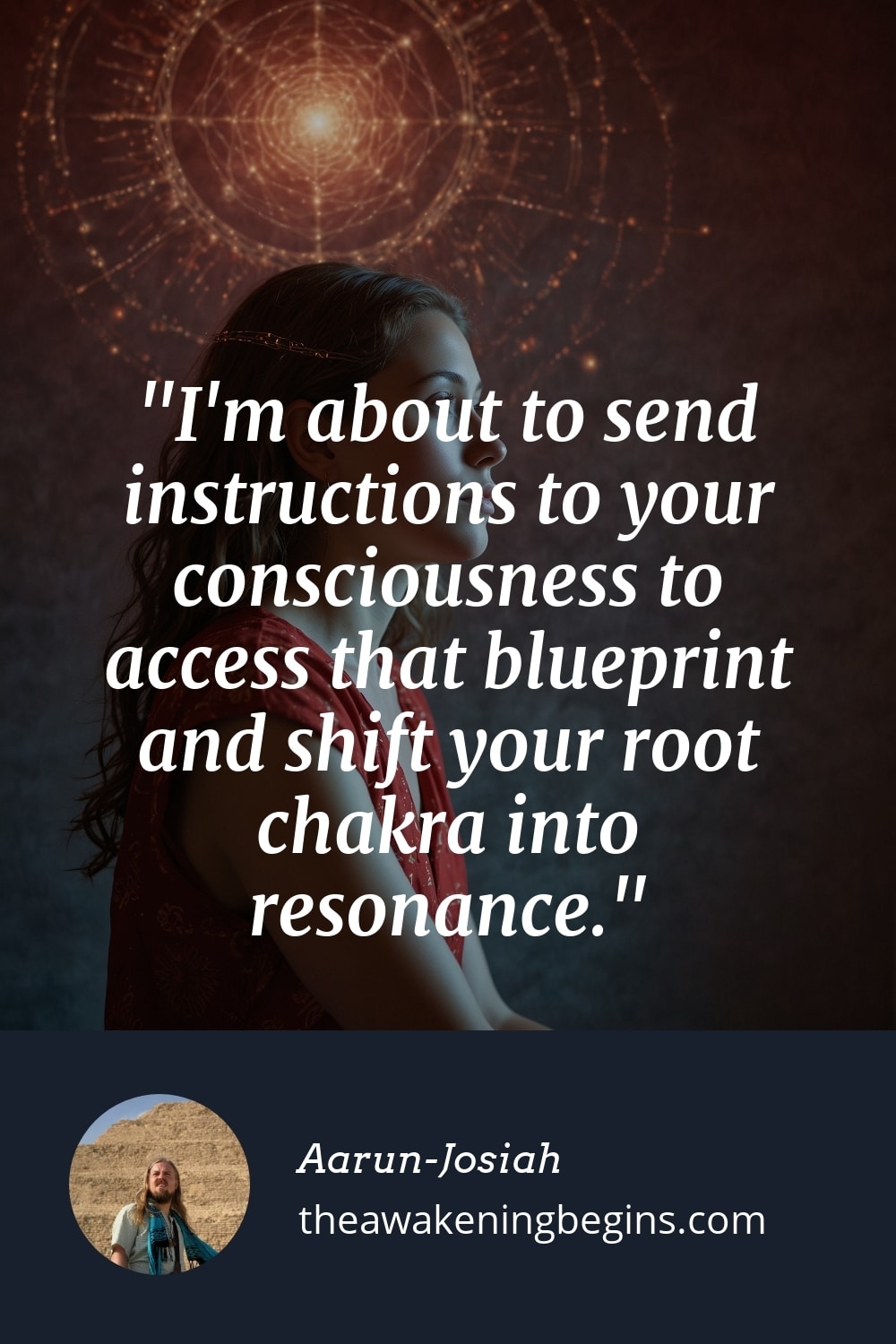 Pinterest Image I'm about to send instructions to your consciousness to access that blueprint and shift your root chakra into resonance.
