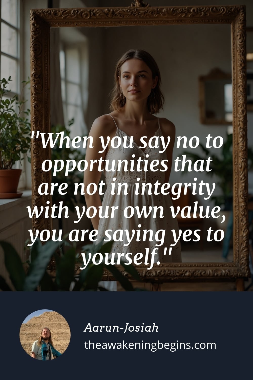 Pinterest Image When you say no to opportunities that are not in integrity with your own value, you are saying yes to yourself.