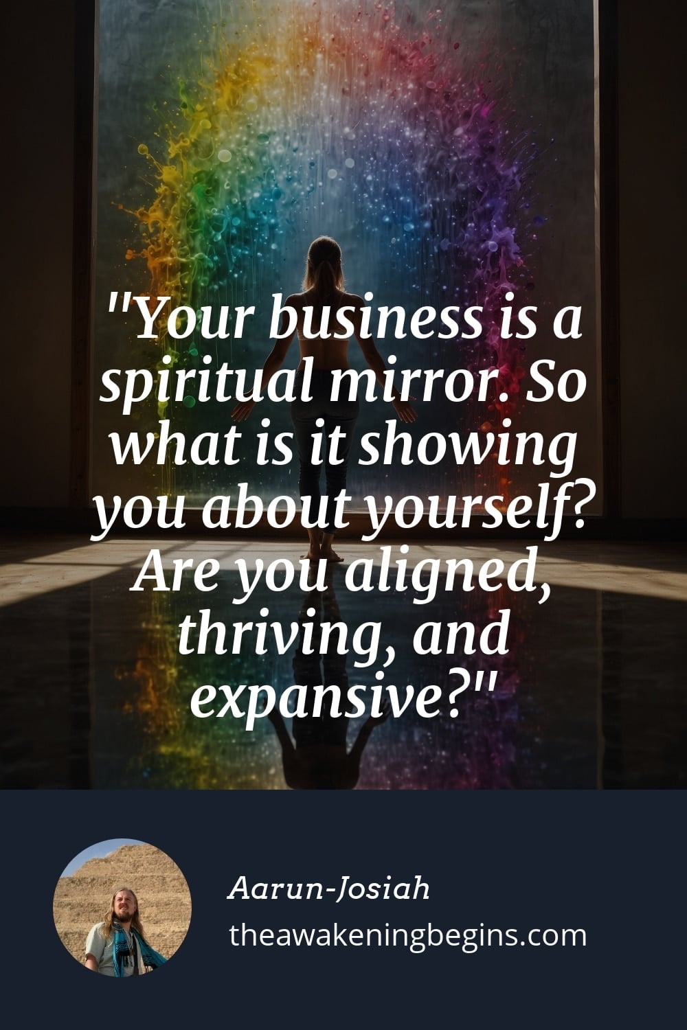 Pinterest Image Your business is a spiritual mirror. So what is it showing you about yourself? Are you aligned, thriving, and expansive?