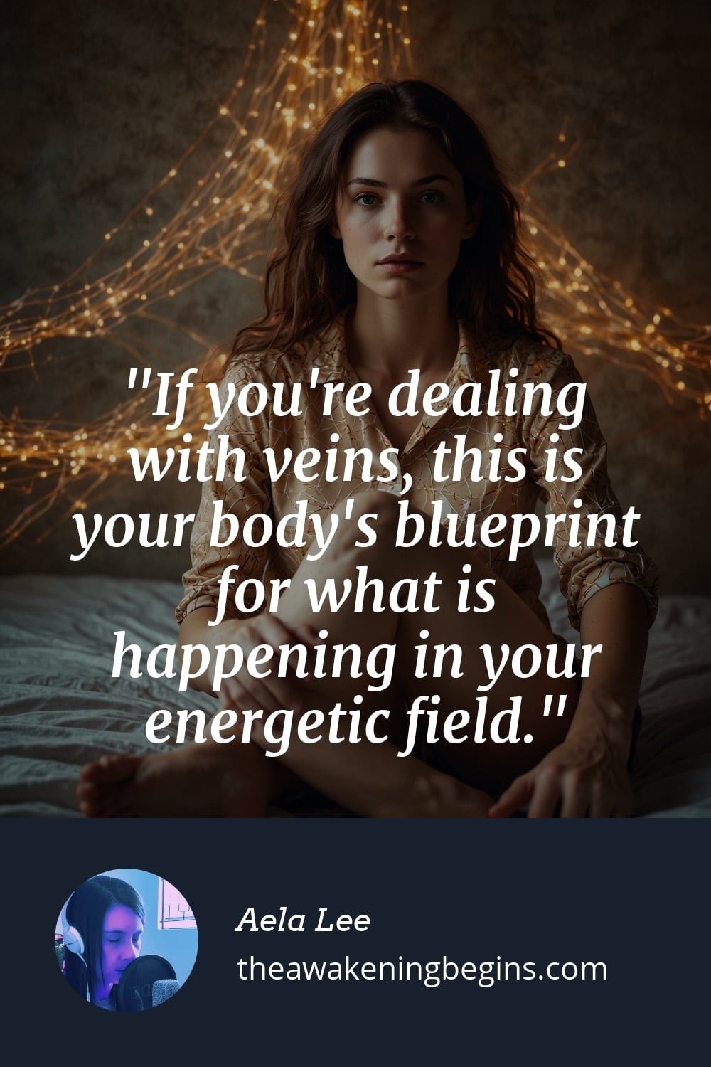 Pinterst Image If you're dealing with veins, this is your body's blueprint for what is happening in your energetic field.