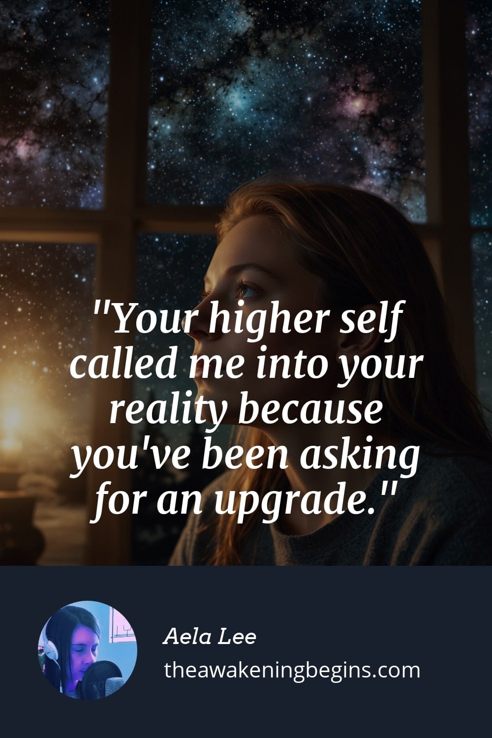 Pinterst Image Your higher self called me into your reality because you've been asking for an upgrade.