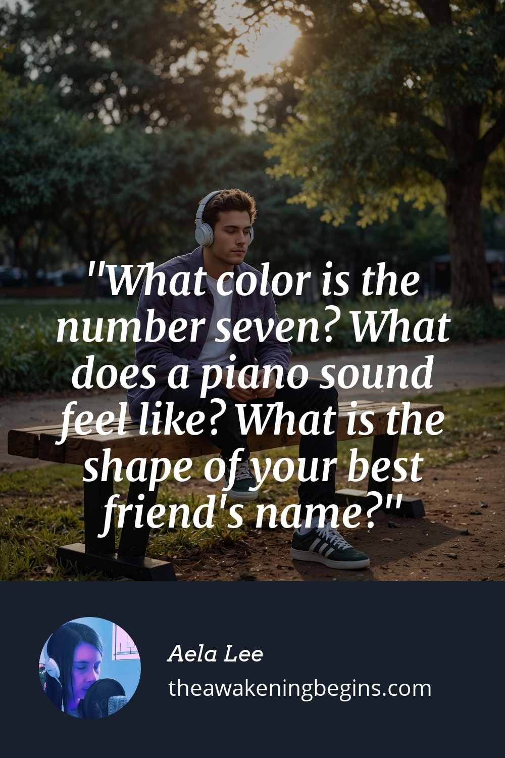 Pinterest Image What color is the number seven? What does a piano sound feel like? What is the shape of your best friend's name?