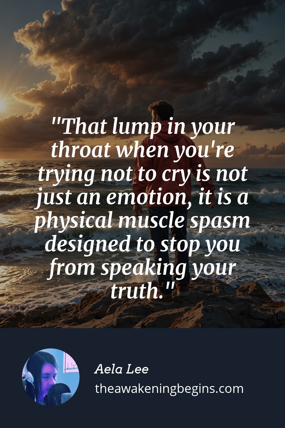 Pinterst Image That lump in your throat when you're trying not to cry is not just an emotion, it is a physical muscle spasm designed to stop you from speaking your truth.