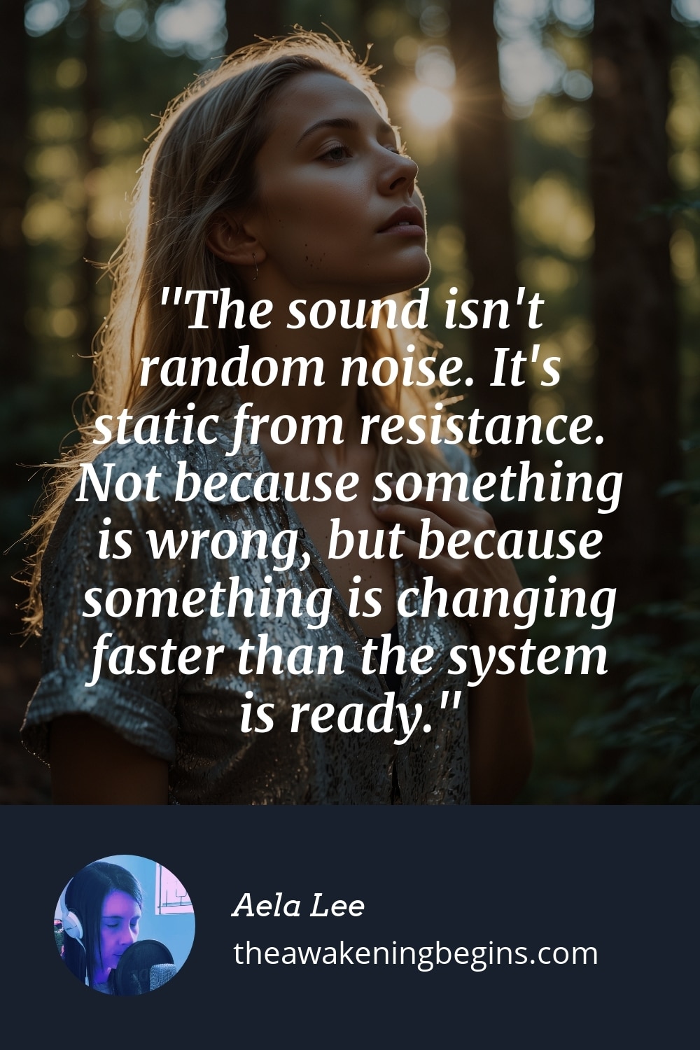 Pinterest Image The sound isn't random noise. It's static from resistance. Not because something is wrong, but because something is changing faster than the system is ready.