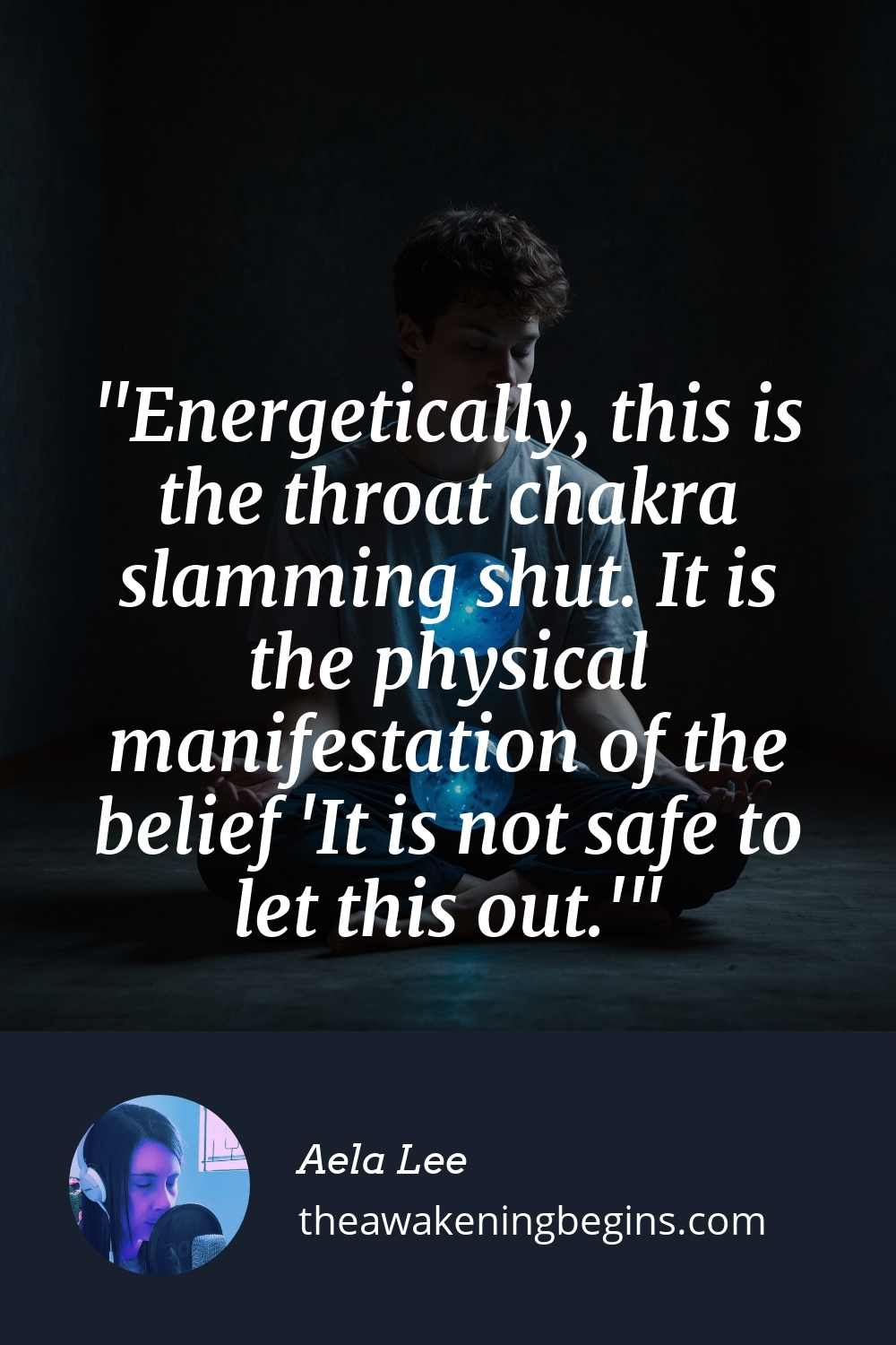 Pinterest Image Energetically, this is the throat chakra slamming shut. It is the physical manifestation of the belief 'It is not safe to let this out.'