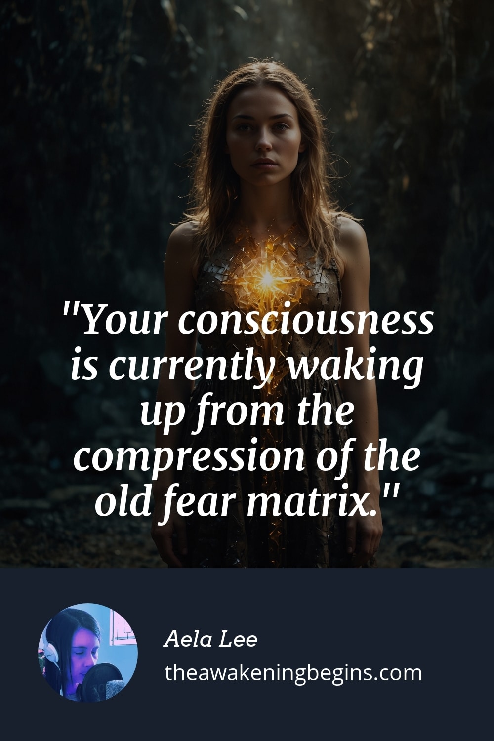 Pinterest Image Your consciousness is currently waking up from the compression of the old fear matrix.