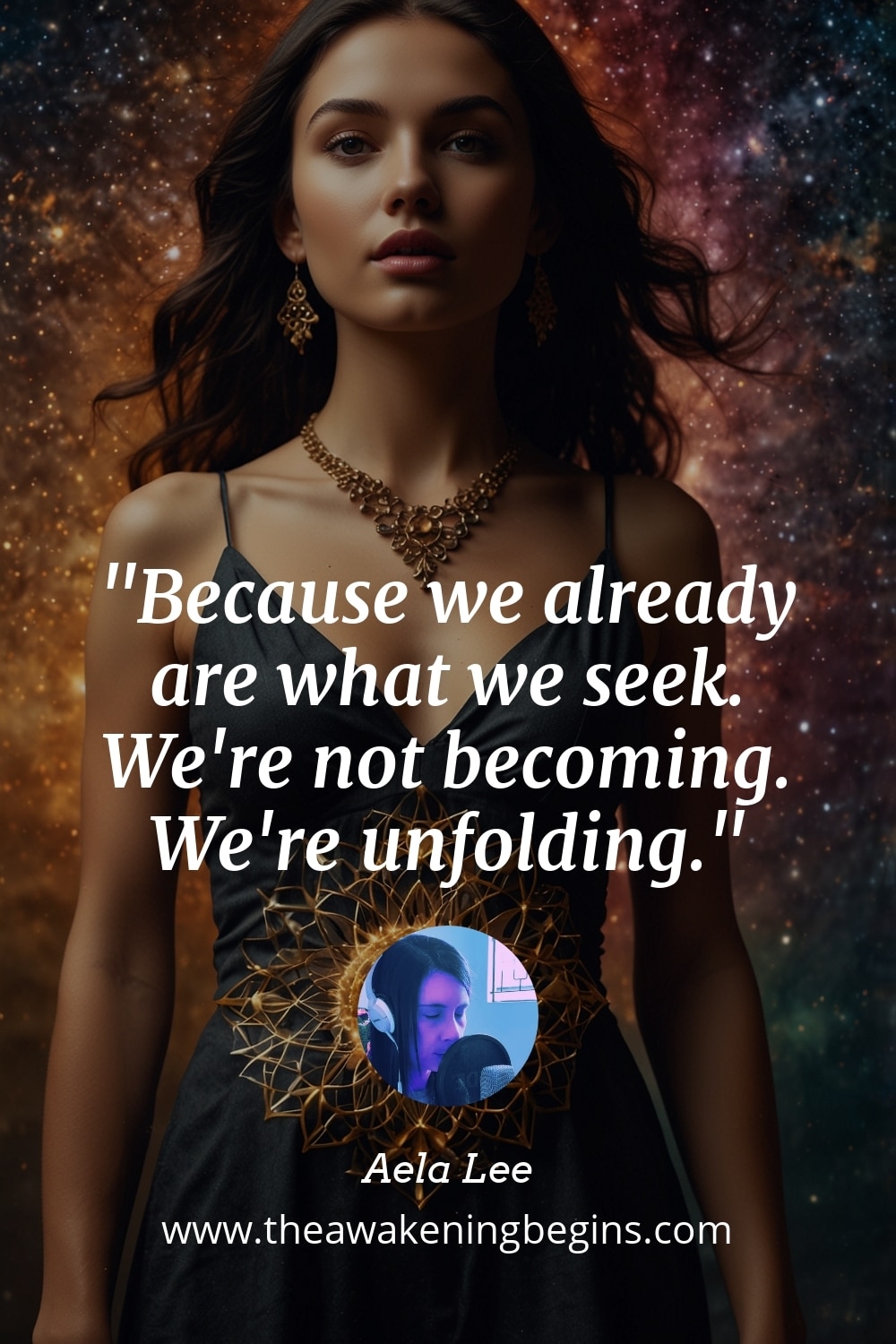 Pinterest Image Because we already are what we seek. We're not becoming. We're unfolding.