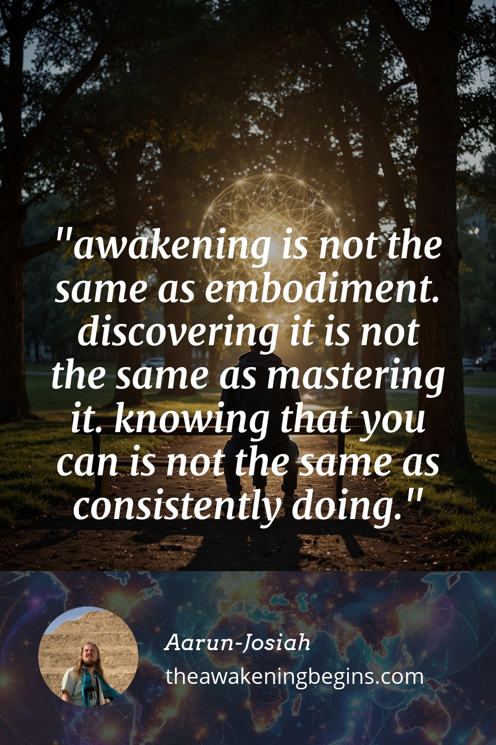 Pinterst Image awakening is not the same as embodiment. discovering it is not the same as mastering it. knowing that you can is not the same as consistently doing.