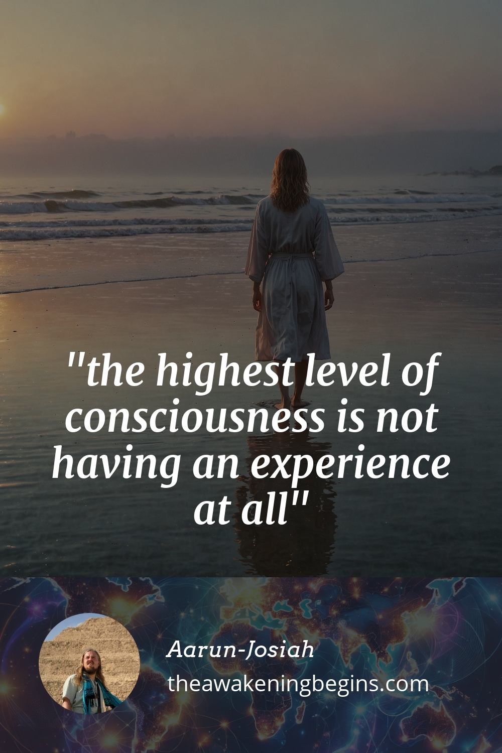 Pinterst Image the highest level of consciousness is not having an experience at all