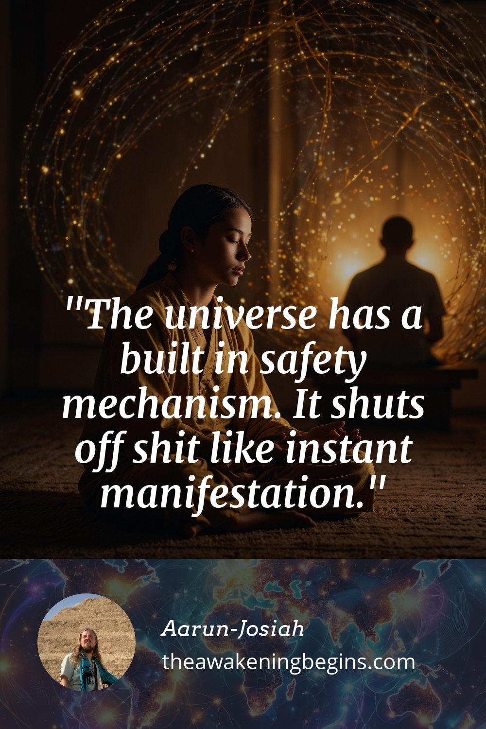 Pinterest Image The universe has a built in safety mechanism. It shuts off shit like instant manifestation.