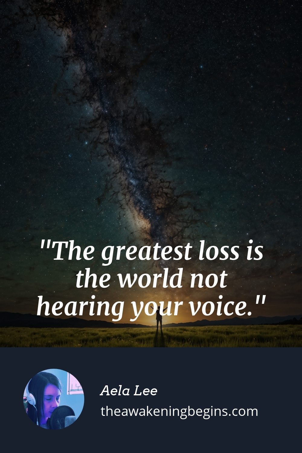 Pinterest Image The greatest loss is the world not hearing your voice.
