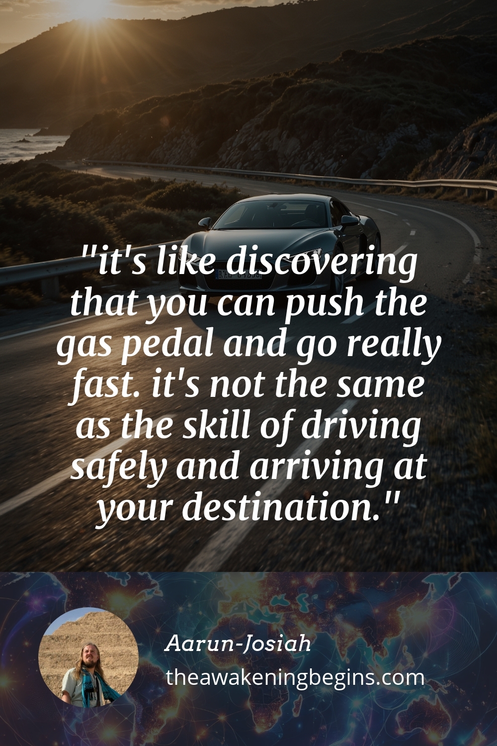 Pinterest Image it's like discovering that you can push the gas pedal and go really fast. it's not the same as the skill of driving safely and arriving at your destination.