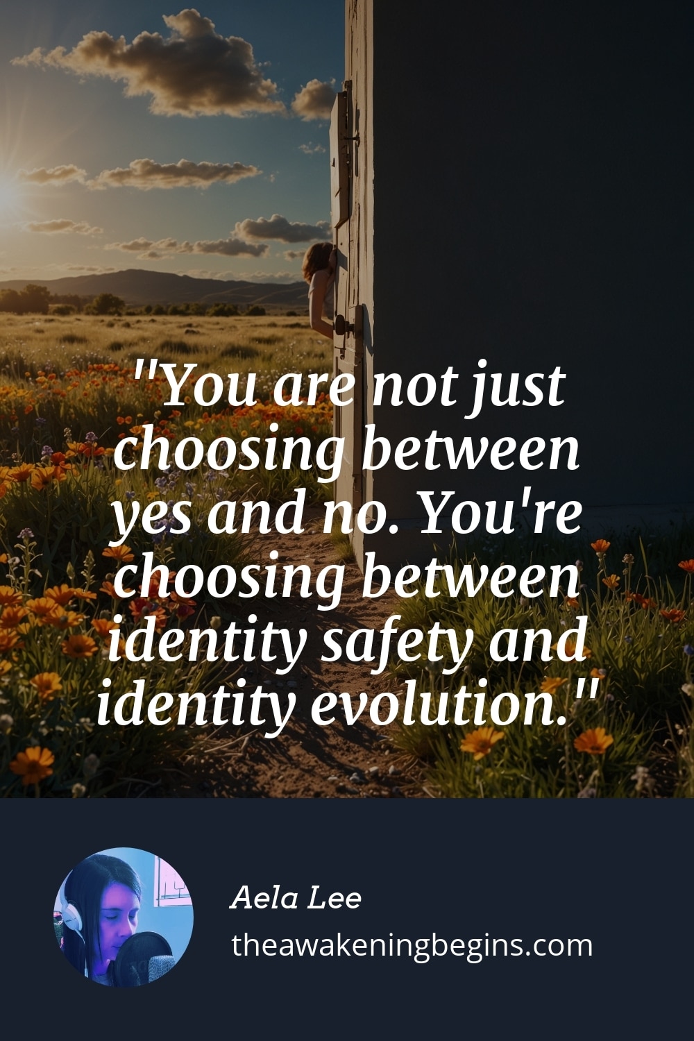 Pinterest Image You are not just choosing between yes and no. You're choosing between identity safety and identity evolution.