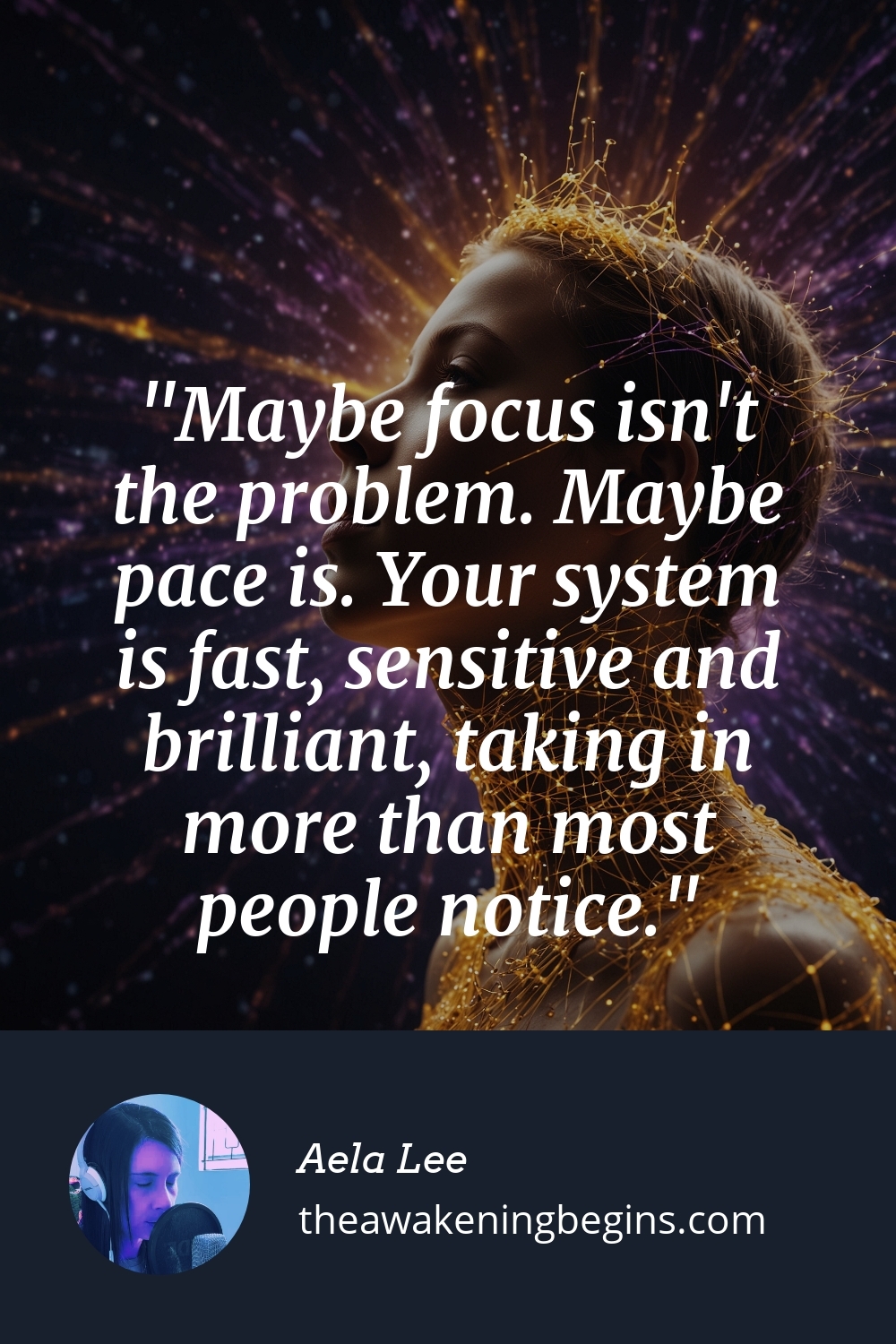 Pinterest Image Maybe focus isn't the problem. Maybe pace is. Your system is fast, sensitive and brilliant, taking in more than most people notice.