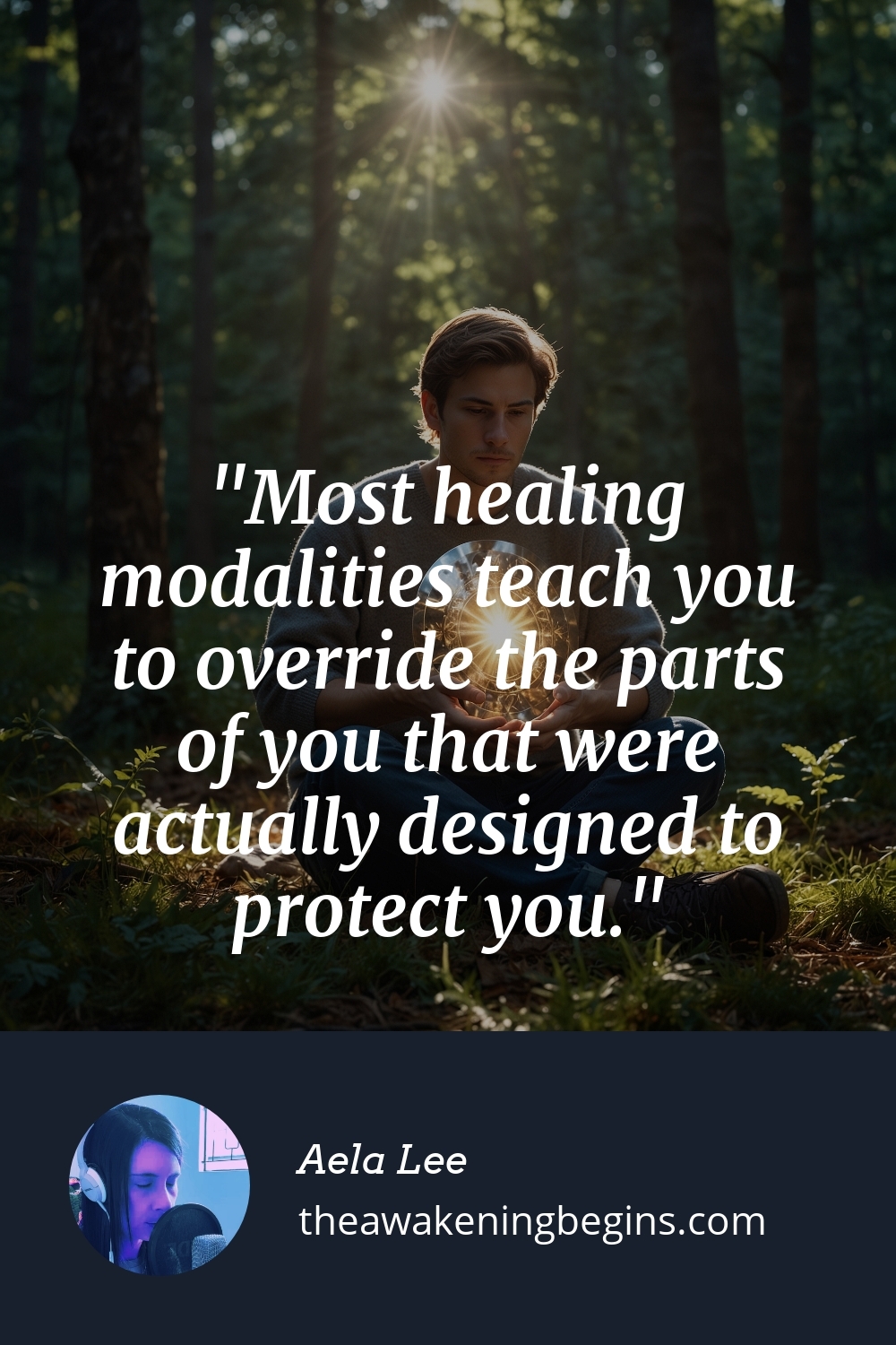 Pinterest Image Most healing modalities teach you to override the parts of you that were actually designed to protect you.