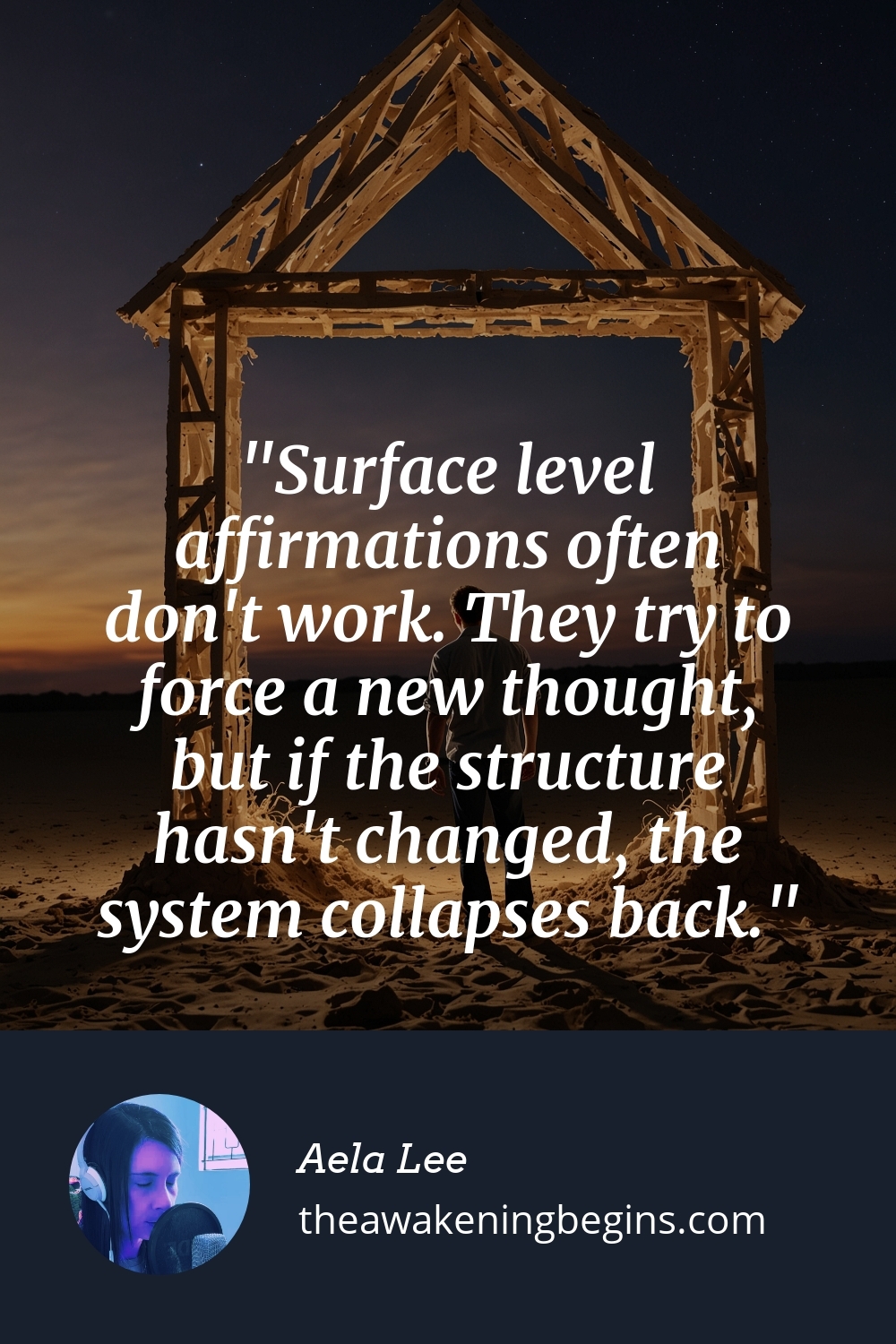 Pinterest Image Surface level affirmations often don't work. They try to force a new thought, but if the structure hasn't changed, the system collapses back.