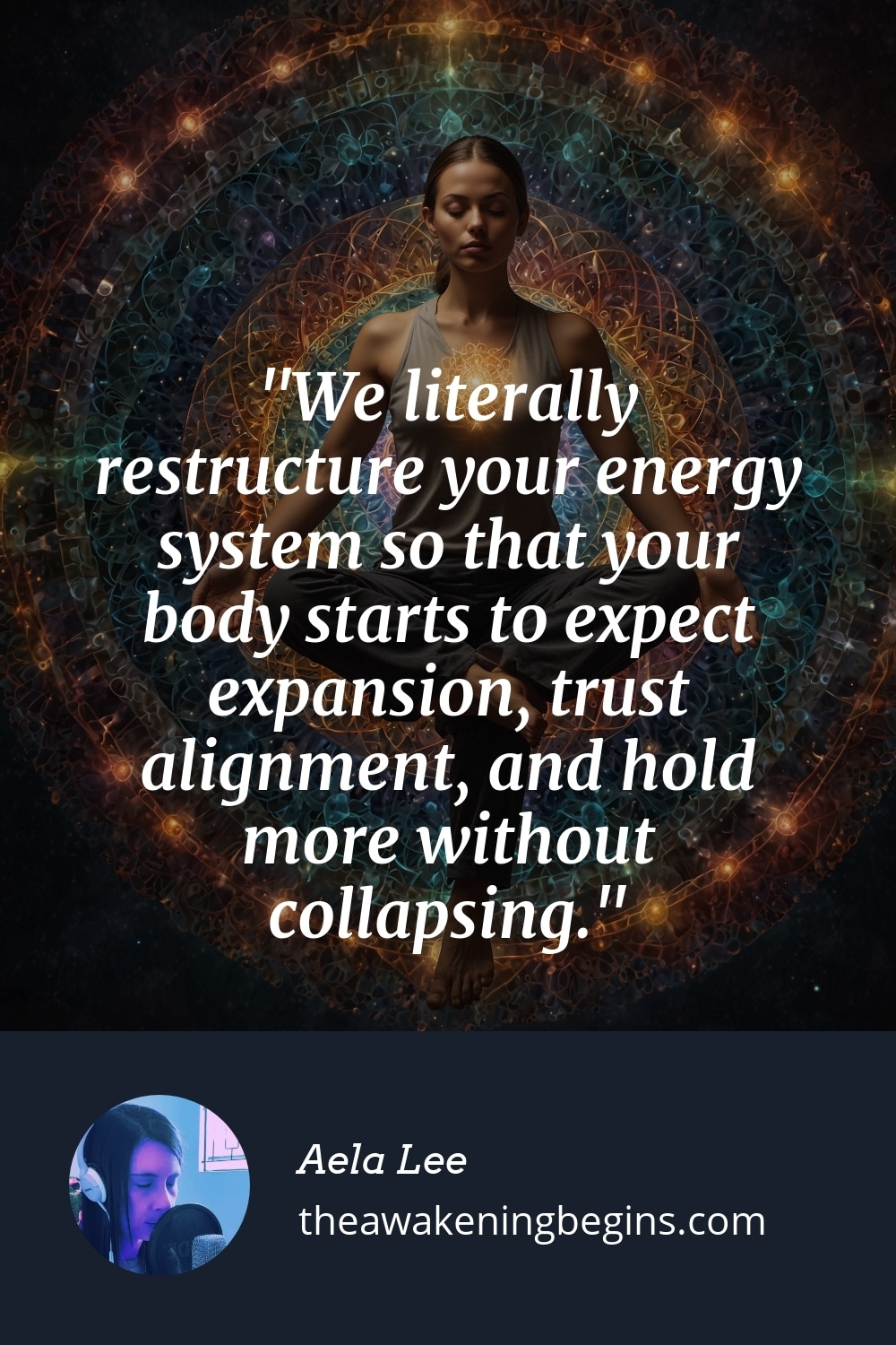Pinterest Image We literally restructure your energy system so that your body starts to expect expansion, trust alignment, and hold more without collapsing.