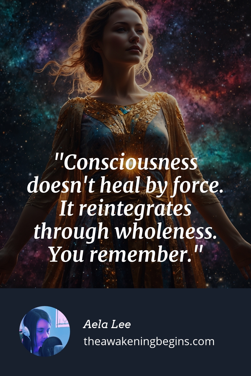 Pinterest Image Consciousness doesn't heal by force. It reintegrates through wholeness. You remember.