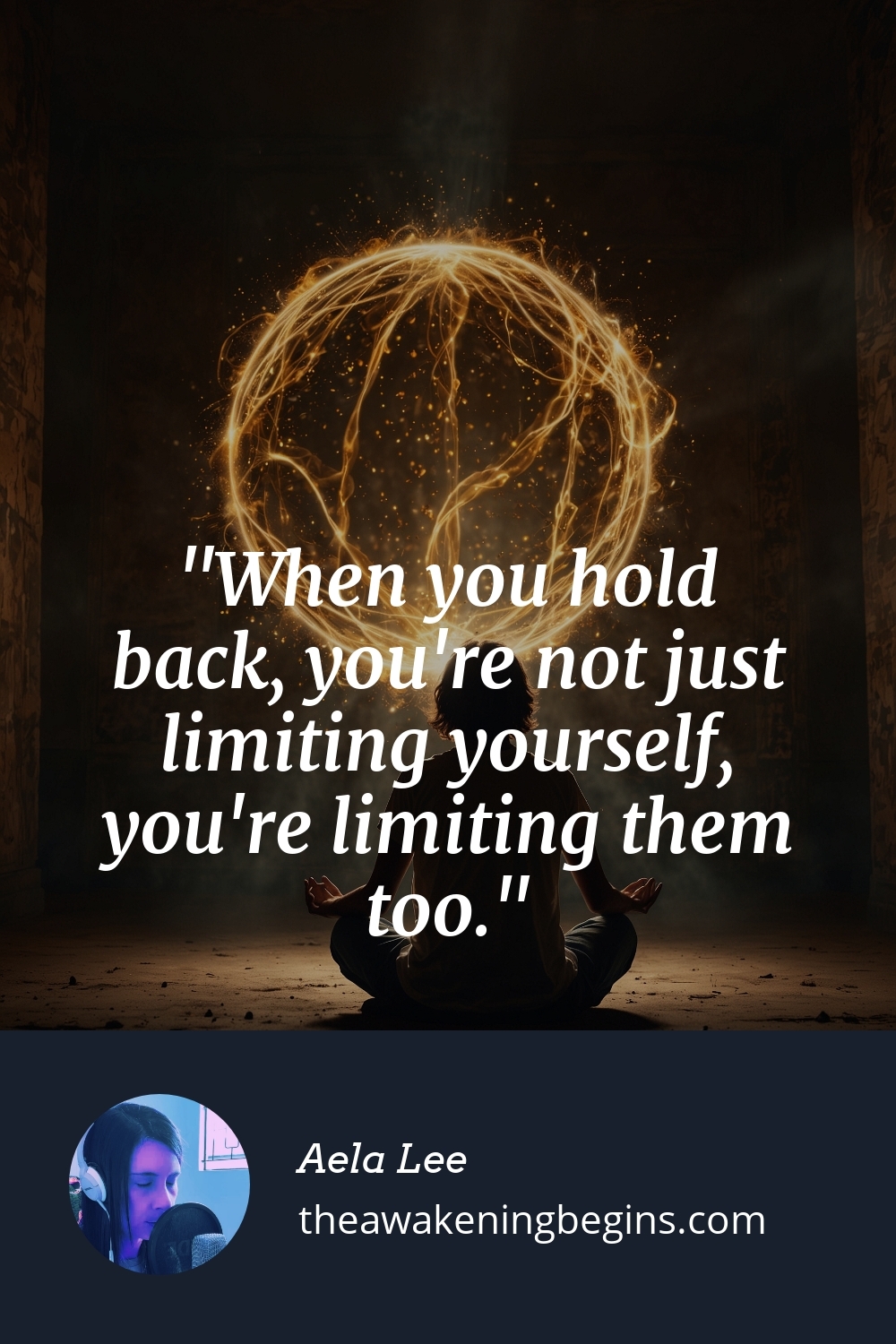 Pinterest Image When you hold back, you're not just limiting yourself, you're limiting them too.