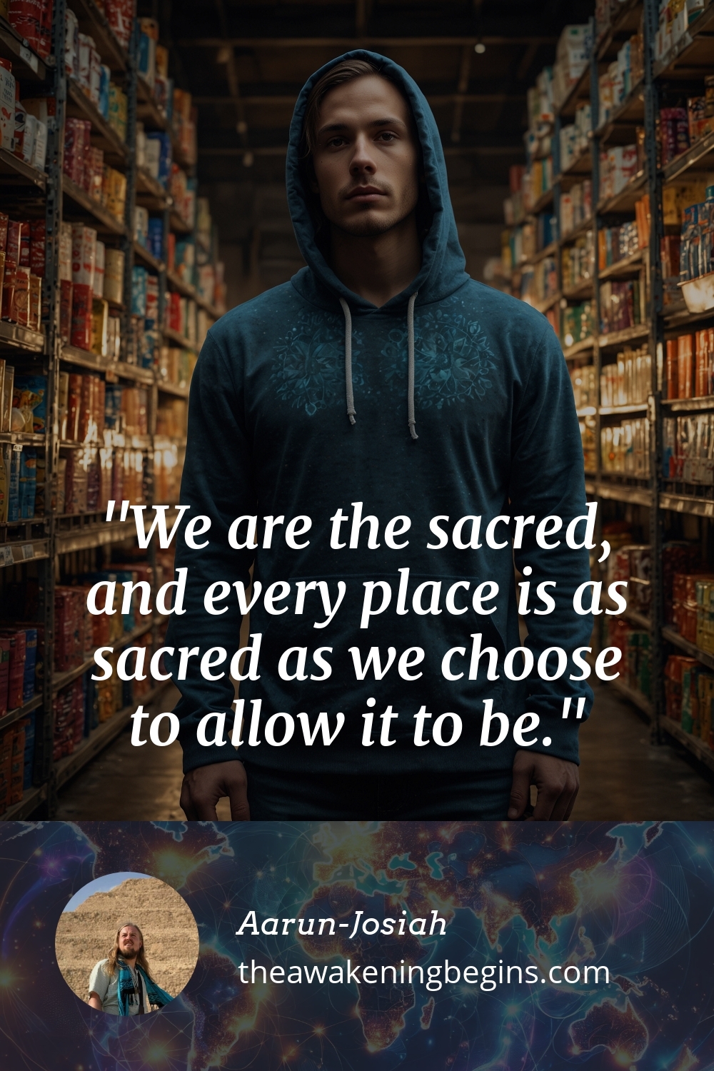 Pinterest Image We are the sacred, and every place is as sacred as we choose to allow it to be.