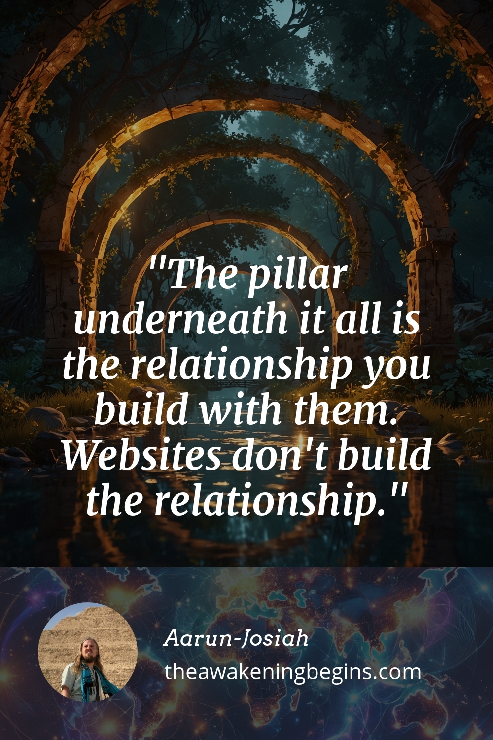 Pinterest Image The pillar underneath it all is the relationship you build with them. Websites don't build the relationship.