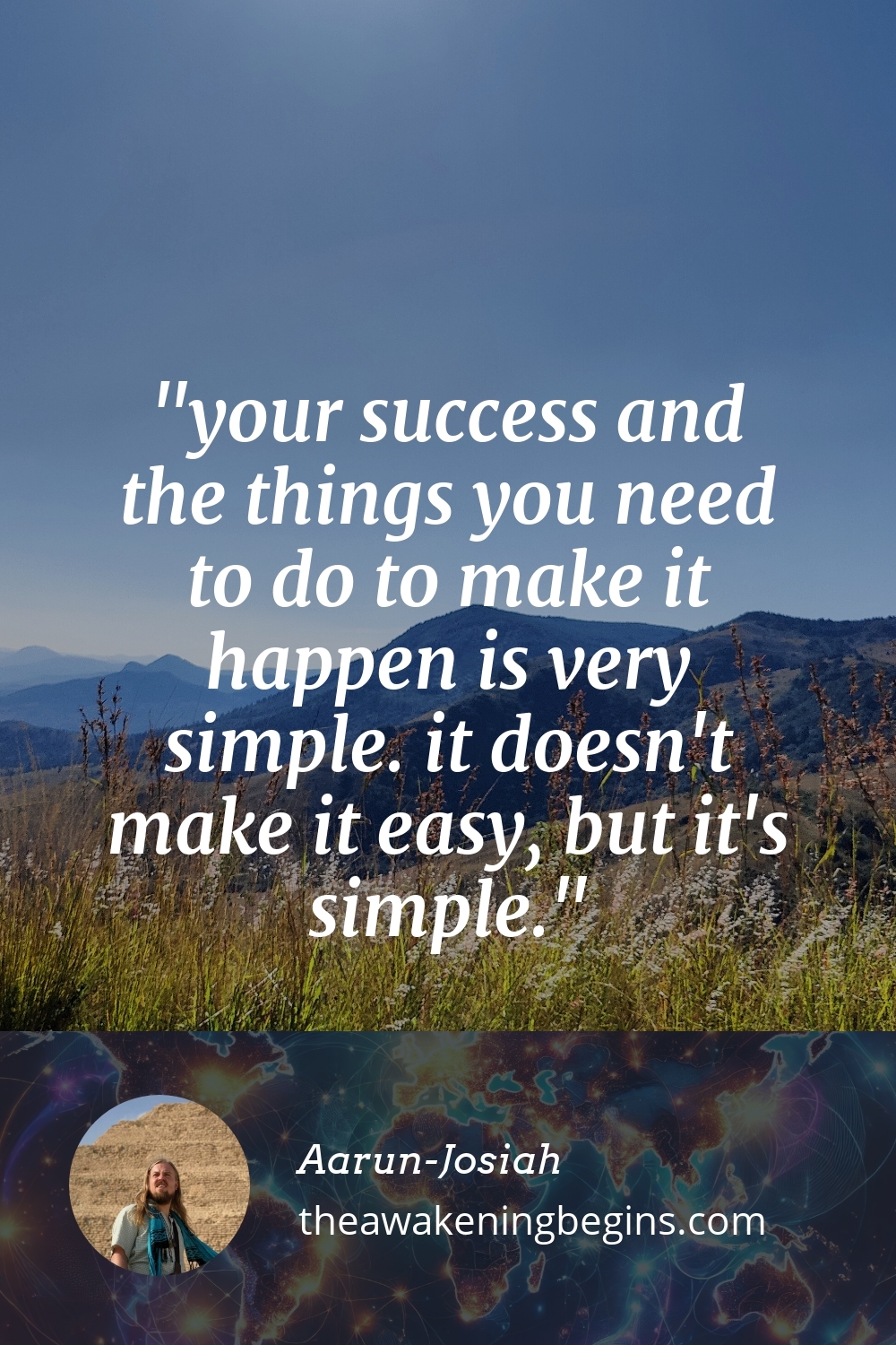 Pinterst Image your success and the things you need to do to make it happen is very simple. it doesn't make it easy, but it's simple.