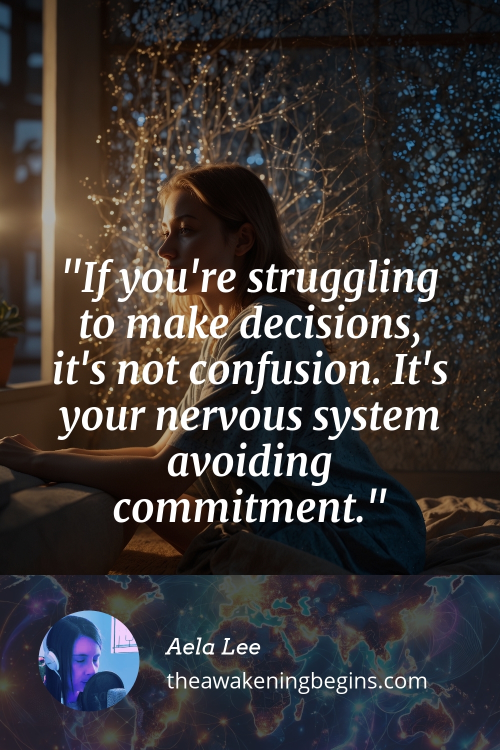 Pinterst Image If you're struggling to make decisions, it's not confusion. It's your nervous system avoiding commitment.